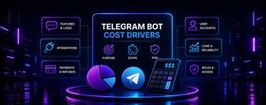 Telegram Bot Development Cost: What Drives the Price